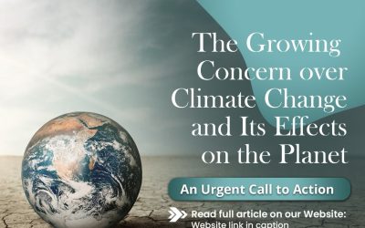 The Growing Concern over Climate Change and Its Effects on the Planet